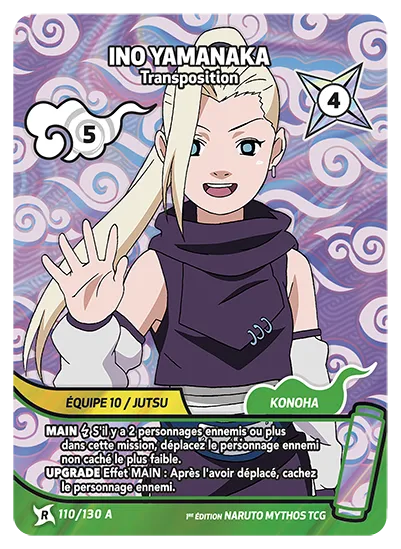 Ino Yamanaka — Transposition – KS-110-A – Naruto Mythos TCG Konoha Shidō Chapitre 1 FR