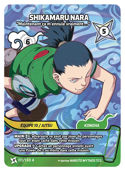 Shikamaru Nara — Maintenant ça m'ennuie vraiment... – KS-111-A – Naruto Mythos TCG Konoha Shidō Chapitre 1 FR