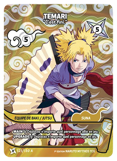 Temari — C'est fini. – KS-121-A – Naruto Mythos TCG Konoha Shidō Chapitre 1 FR