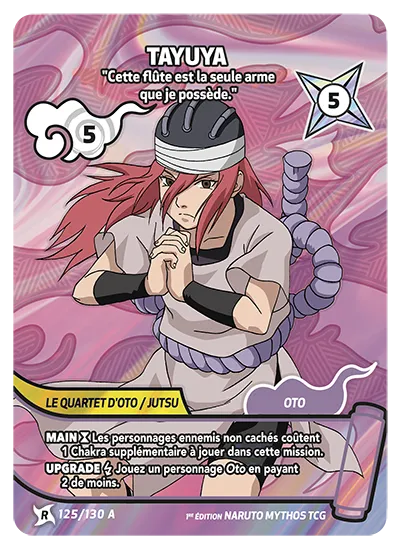 Tayuya — Cette flûte est la seule arme que je possède. – KS-125-A – Naruto Mythos TCG Konoha Shidō Chapitre 1 FR