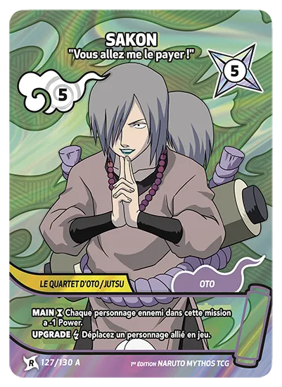 Sakon — Vous allez me le payer ! – KS-127-A – Naruto Mythos TCG Konoha Shidō Chapitre 1 FR